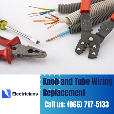 Expert Knob and Tube Wiring Replacement | Grand Prairie Electricians